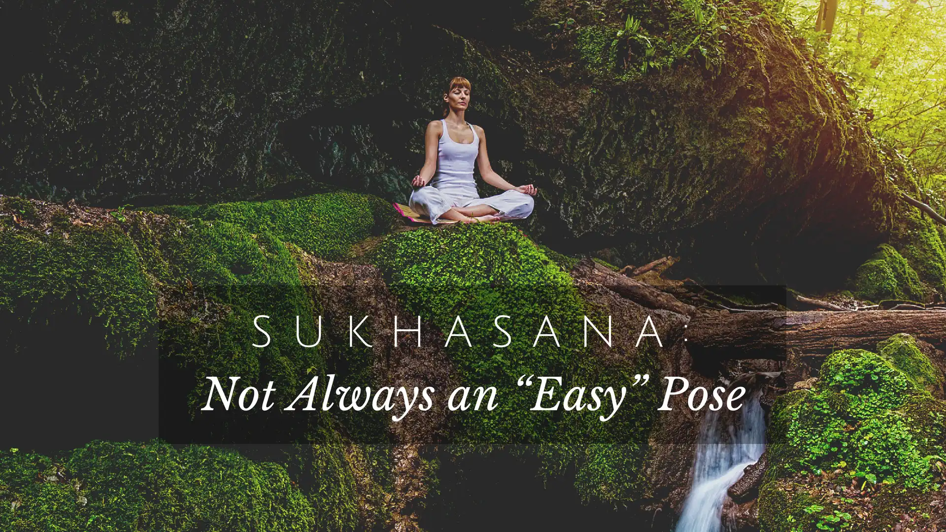 Sukhasana - Easy Pose — YOGARU