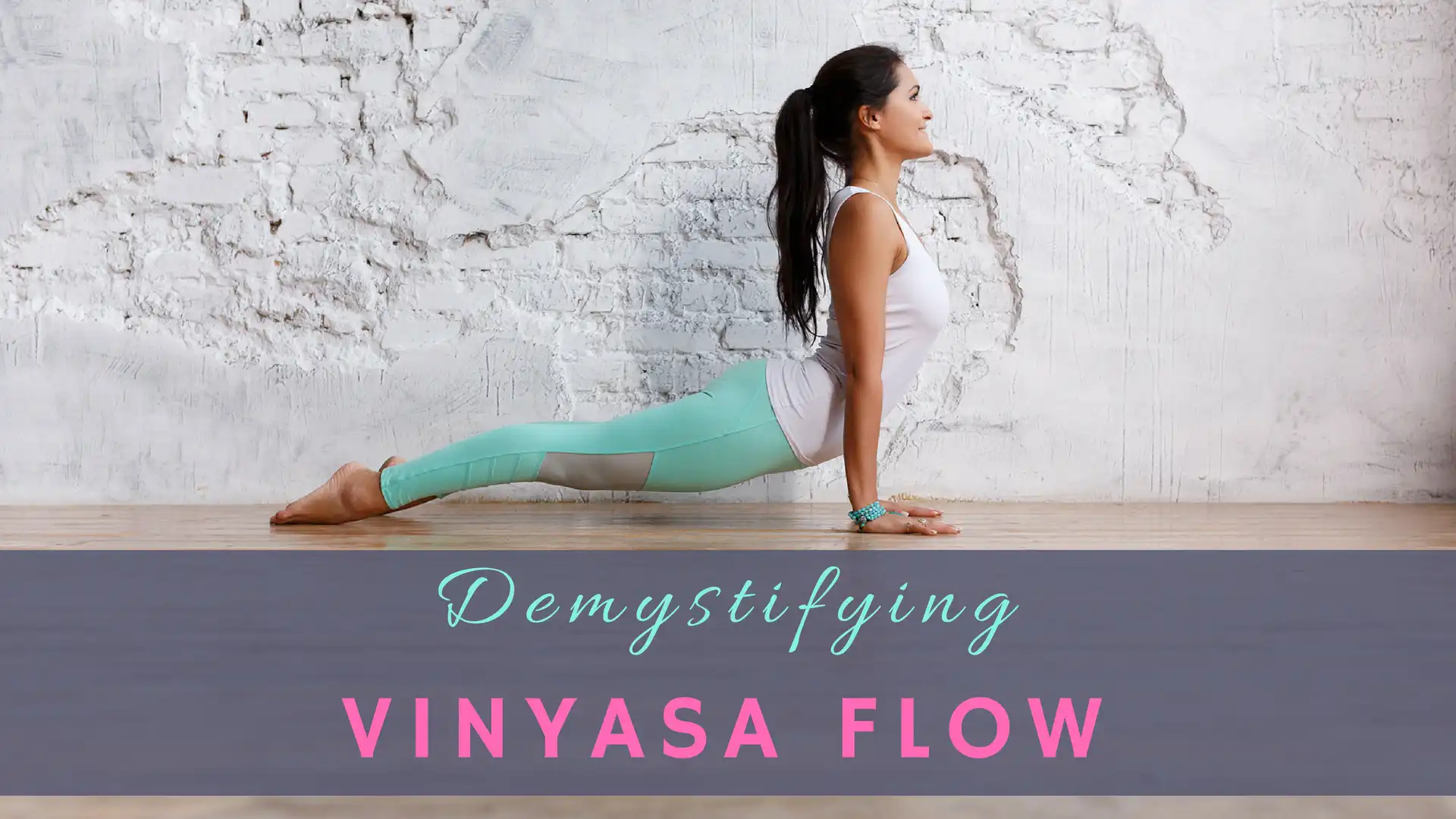 Yoga For Beginners: Demystifying Vinyasa Flow - Free Online Yoga