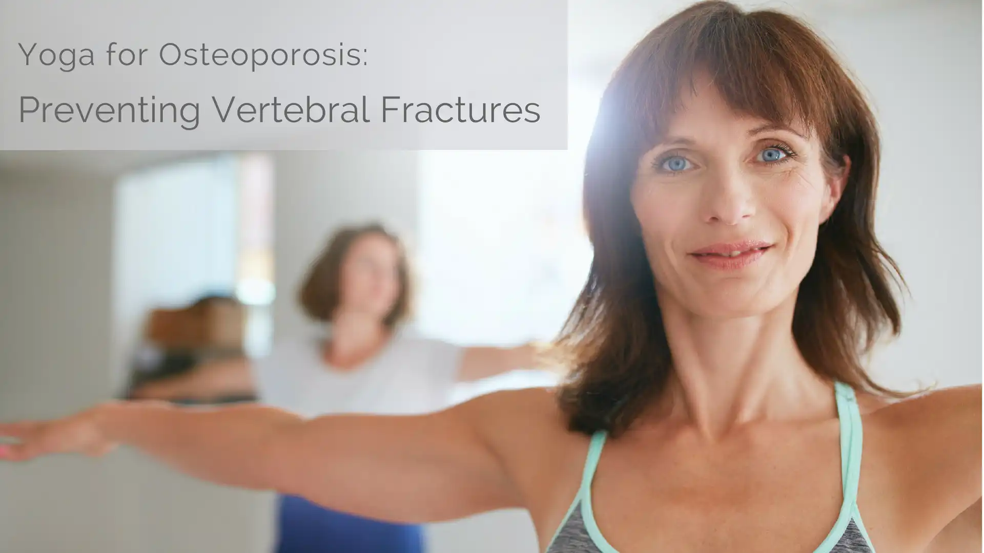 Osteoporosis, Vertebral Fractures and Dowager's Hump—The Role of  Hyperkyphosis - YogaUOnline