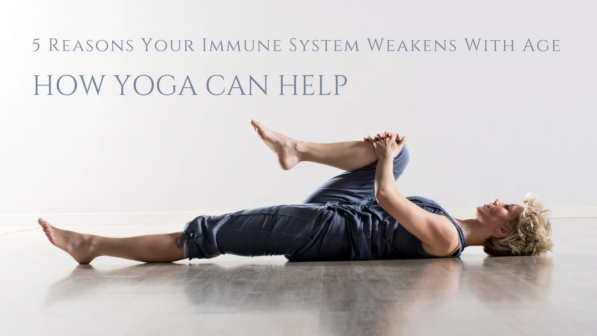 YIN YOGA FOR THE IMMUNE SYSTEM - Yoga With Jennison