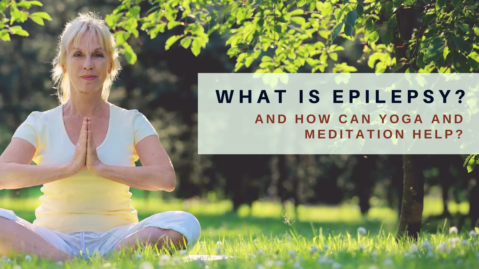 What is Epilepsy? How Can Yoga and Meditation Help? - YogaUOnline