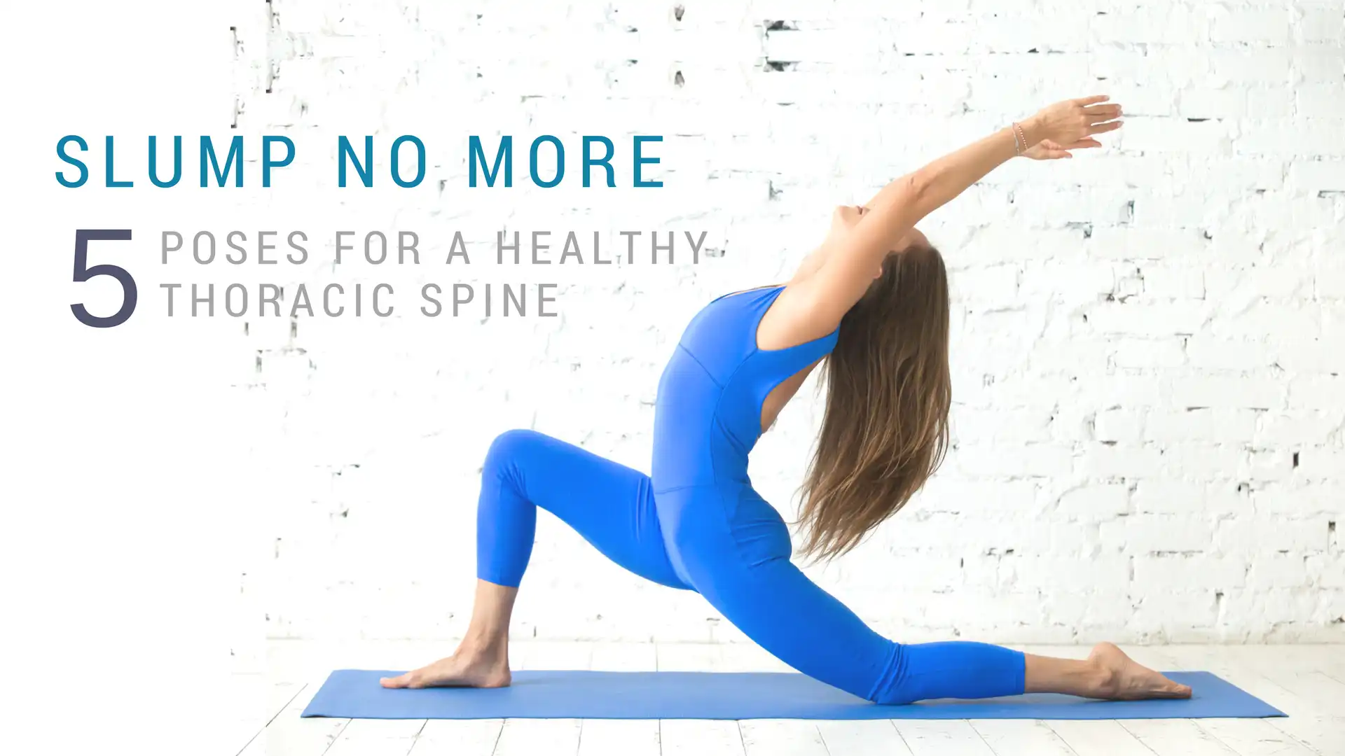 Slump No More: 5 Poses for a Healthy Thoracic Spine - YogaUOnline