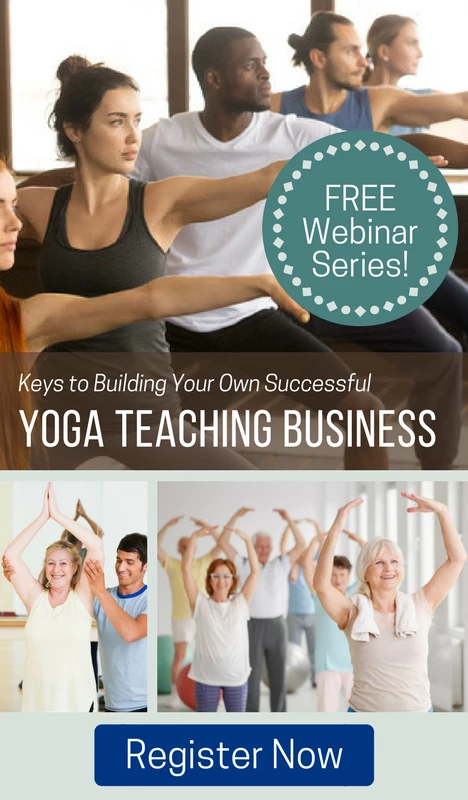 Free Webinar Series: Keys to Building Your Own Successful Yoga Teaching Business