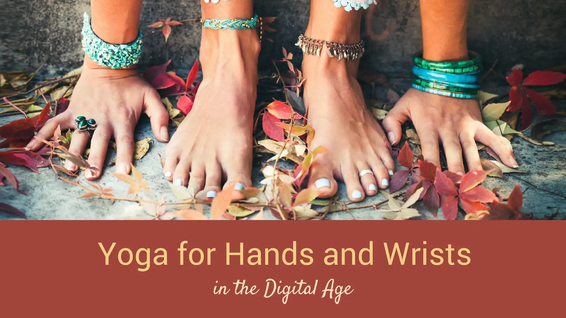 Yoga for Your Hands and Wrists