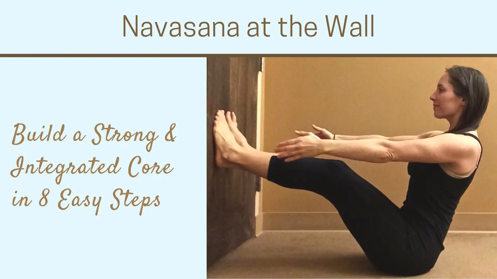 Navasana at the Wall: Yoga for Safe and Sound Core Strengthening