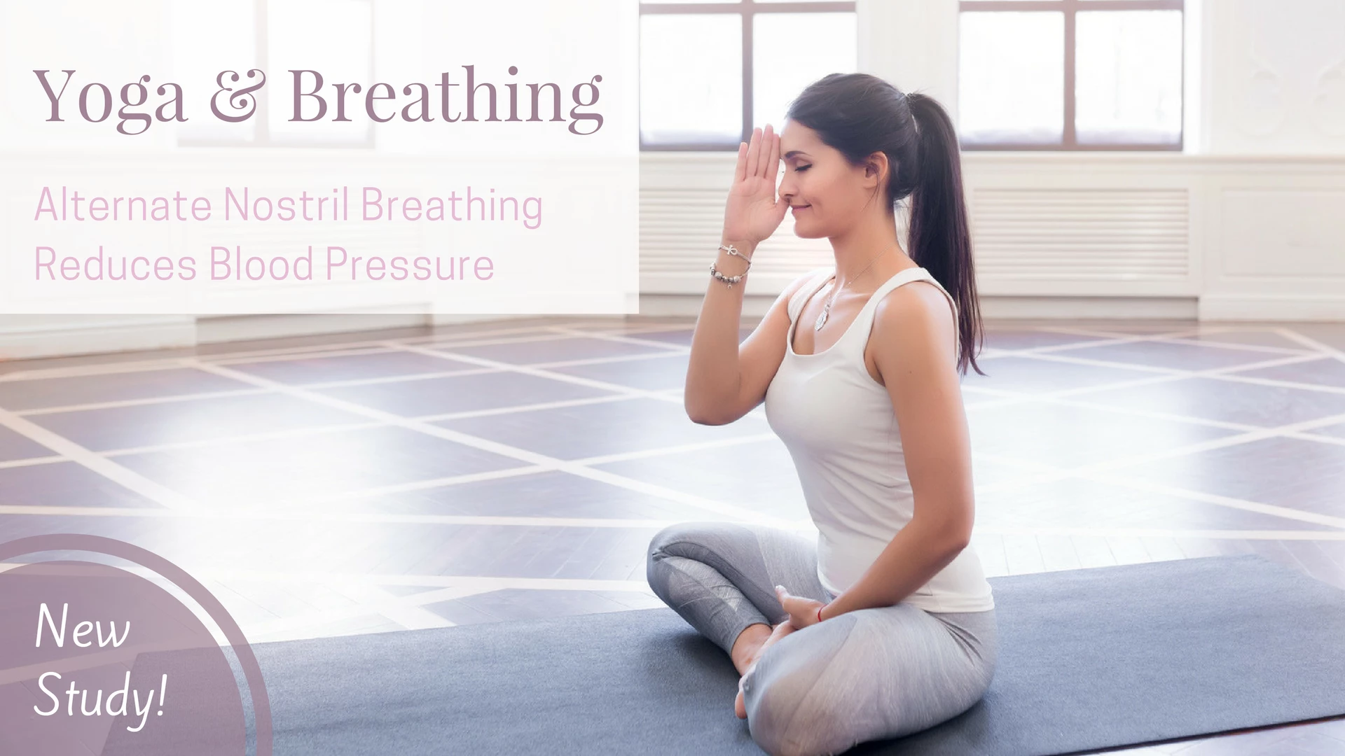 Yoga and Breathing: Study Shows Alternate Nostril Breathing Reduces ...