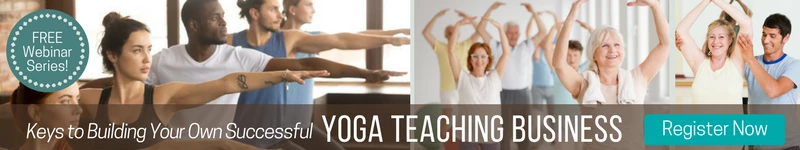 Free Webinar Series: Keys to Building Your Own Successful Yoga Teaching Business