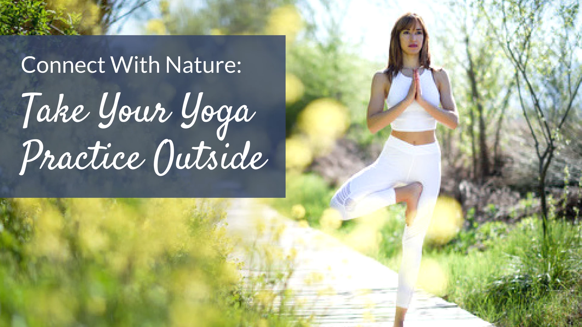 The Eco-Healthy Reasons for Practicing Outdoor Yoga