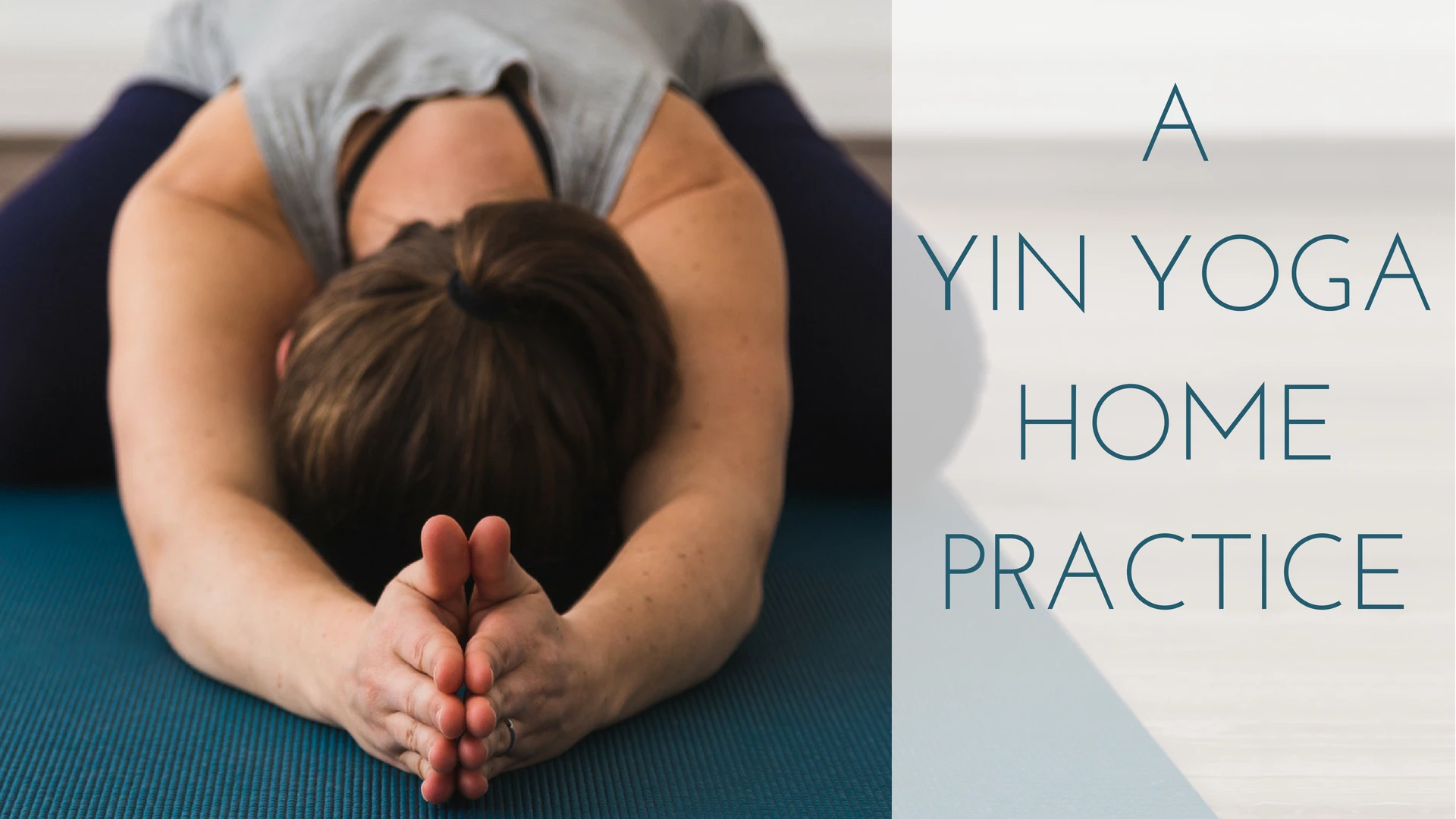 A Yin Yoga Home Practice - YogaUOnline