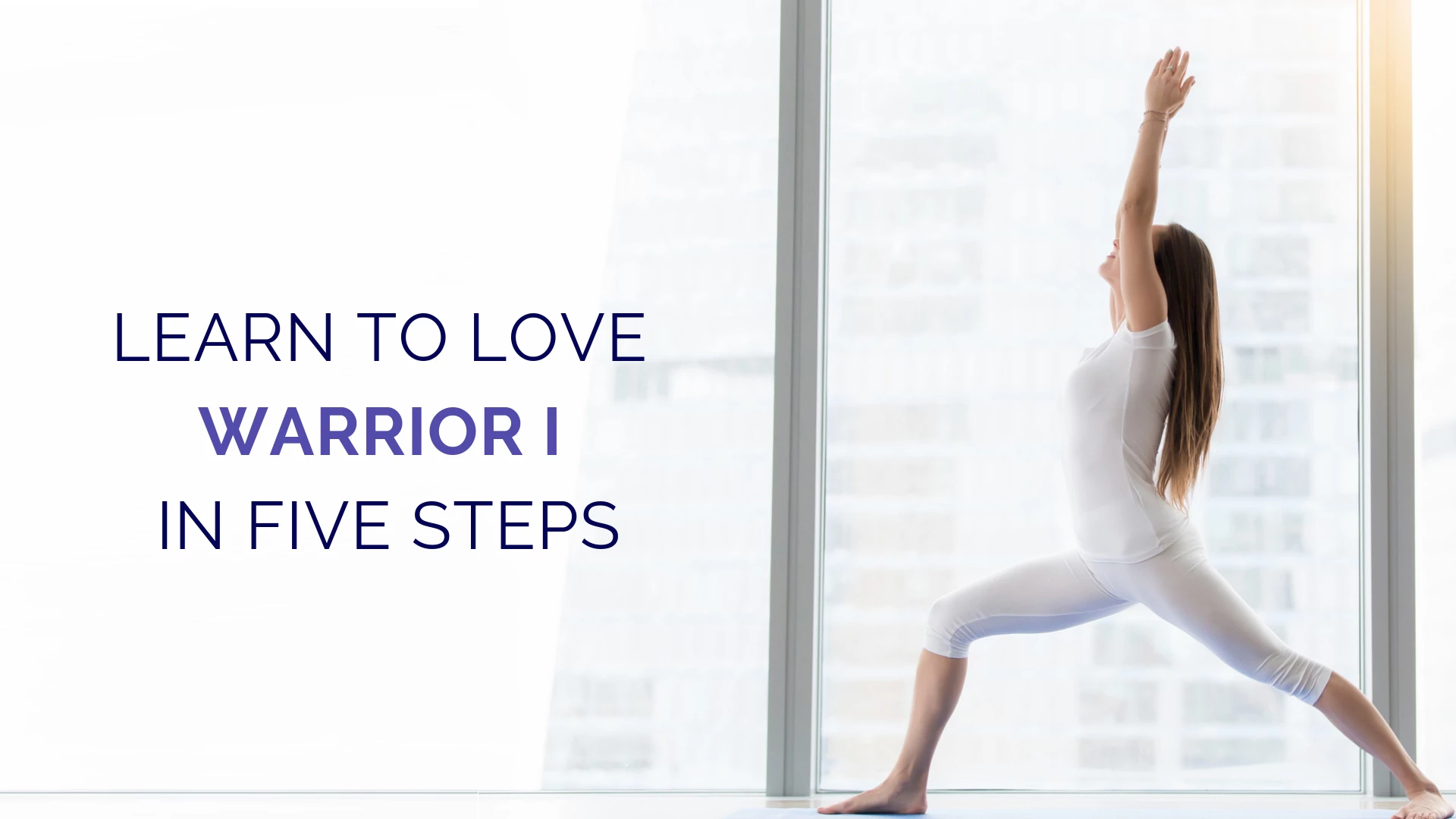 Refine Your Yoga Practice: Learn to Love Warrior I in 5 Steps - YogaUOnline