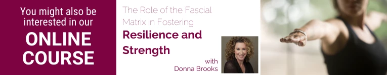 donna brooks, yoga teacher, yogauonline webinar presenter, fascial matrix, resilience and strength