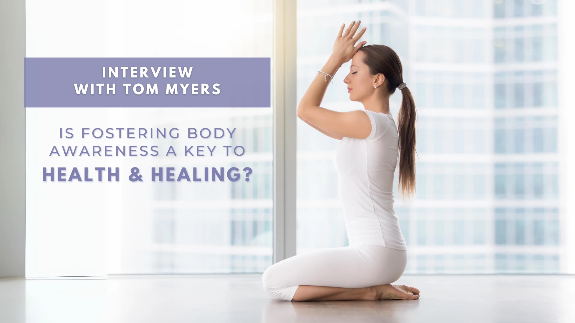 Body Awareness, Health and Healing concept