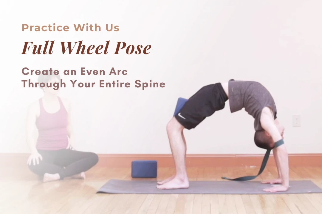 Karen Fuhrman demonstrating Full Wheel Pose with legs engaged and spine in an even arc