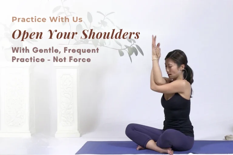 Open Your Shoulders With Gentle, Frequent Practice — Not Force