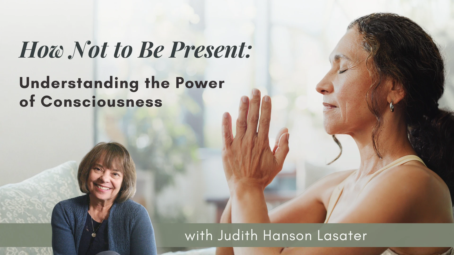 How Not to Be Present: Understanding the Power of Consciousness